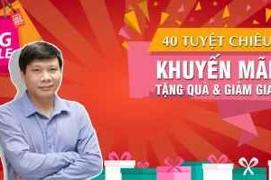 40 TUYỆT CHIÊU KHUYẾN MẠI TẶNG QUÀ VÀ GIẢM GIÁ